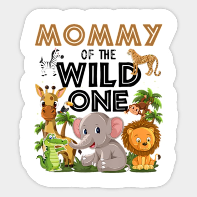 Mommy Of The Wild One Birthday 1st Jungle Family Sticker by Eduardo